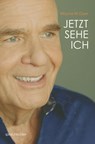 Jetzt Sehe Ich - Wayne W. Dyer - 9783948824006