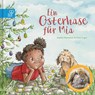 Ein Osterhase für Mia - Sandra Niermeyer - 9783948877286