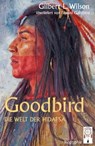 Goodbird - Gilbert L. Wilson - 9783948878092