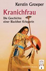 Kranichfrau - Kerstin Groeper - 9783948878429
