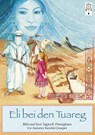 Eli bei den Tuareg - Kerstin Groeper ; Tagita B. Pönnighaus - 9783948878498