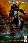Sehnsucht nach Sunny Grove - Charles M. Shawin - 9783948878511