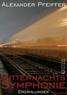 Mitternachtssymphonie - Alexander Pfeiffer - 9783948887452