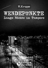 Wendepunkte - Lange Nächte in Tampere - M. Kruppe - 9783948887469