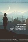 Aus dem Leben eines Blindgängers - Eskandar Abadi - 9783948923648