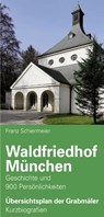 Waldfriedhof München - Franz Schiermeier - 9783948974077