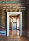 Die Eichstätter Residenz der Herzöge von Leuchtenberg - Bernhard Graf ; Hans Ottomeyer ; Sabine Thümmler ; Elisabeth Caude - 9783948974374
