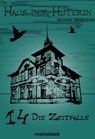 Haus der Hüterin: Band 14 - Die Zeitfalle - Andrea Habeney - 9783948987503