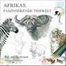 Afrikas faszinierende Tierwelt - Bernd Pöppelmann - 9783949076138