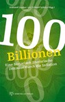 100 Billionen - Erhard Schütz ; Eckhard Gruber - 9783949111129
