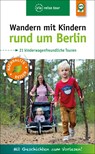 Wandern mit Kindern rund um Berlin - Florian Amon ; Pavla Nejezchleba - 9783949138065