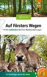 Auf Försters Wegen - Thorsten Wiehle - 9783949138126
