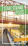Stadt Strand Fluss - Werner Radasewsky Borges da Silva - 9783949138317