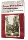 Ostwind dreht auf West - Von Pommern an die Ruhr - Albin Lenhard - 9783949145094