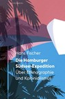 Die Hamburger Südsee-Expedition - Hans Fischer - 9783949203275