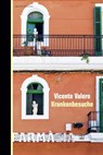 Krankenbesuche - Vicente Valero - 9783949203398