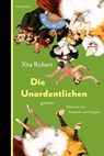 Die Unordentlichen - Xita Rubert - 9783949203893