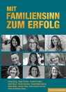 MIT FAMILIENSINN ZUM ERFOLG - Sang Hong ; Katja Piefke ; Isabell Grabbe ; Anton Wieser - 9783949217302