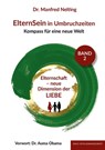 ElternSein in Umbruchzeiten Band 2 - Dr. Manfred Nelting - 9783949217425