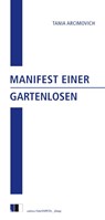 Manifest einer Gartenlosen - Tania Arcimovich - 9783949262494