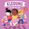 Kleidung ist für alle da! - Susann Hoffmann - 9783949315084