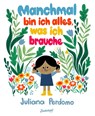 Manchmal bin ich alles, was ich brauche - Juliana Perdomo - 9783949315305