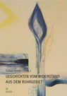 Geschichten vom Widerstand aus dem Ruhrgebiet - Tobias Fetzer - 9783949379185