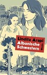 Albanische Schwestern - Lindita Arapi - 9783949441073