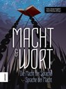 Macht und Wort - Uli Bendick ; Christopher Ecker ; Christian Endres ; Kai Focke ; Klaus N. Frick ; Dominik Irtenkauf ; Michael K. Iwoleit ; Heidrun Jänchen ; Hans Jürgen Kugler ; Christian Manske ; Monika Niehaus ; Nicole Rensmann ; Alexa Rudolph ; Friedhelm Schneidewind  - 9783949452215