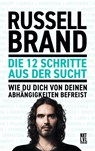Die 12 Schritte aus der Sucht - Russell Brand - 9783949458040