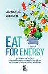 Eat for Energy - Ari Whitten ; Alex Leaf - 9783949458590