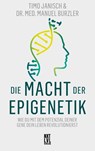 Gute Gene einschalten, schlechte Gene ausschalten - Timo Janisch ; Manuel Burzler - 9783949458637