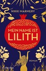 Mein Name ist Lilith - Nikki Marmery - 9783949465116