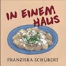 In einem Haus - Franziska Schubert - 9783949512124
