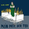 Mein Pate, der Tod - Sven Lenz - 9783949512582