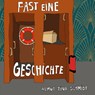 Fast eine Geschichte - Almut Tina Schmidt - 9783949512599