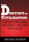 The Destiny of Civilization - Michael Hudson - 9783949546075