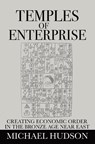 Temples of Enterprise - Michael Hudson - 9783949546198