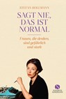 Sagt nie, das ist normal - Stefan Bollmann - 9783949582301