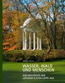 Wasser, Wald und Menschen - Michael Liebmann - 9783949586026
