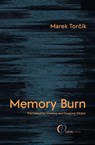 Memory Burn - Marek Tor¿ík - 9783949607769