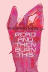 Read and Then Burn This - Ryszard Merey - 9783949666254