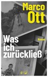 Was ich zurückließ - Marco Ott - 9783949671616