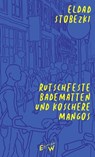 Rutschfeste Badematten und koschere Mangos - Eldad Stobezki ; Maria Gazzetti - 9783949671647