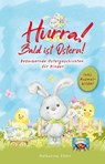 Hurra! Bald ist Ostern! Bezaubernde Ostergeschichten für Kinder - Katharina Stehr ; Lese Papagei - 9783949772184