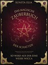 Das magische Zauberbuch der Schatten - Sunita Elia - 9783949772320