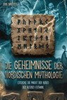 Die Geheimnisse der nordischen Mythologie! Entdecke die Macht der Runen des älteren Futhark - Erik Sørensen - 9783949772825
