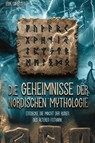 Die Geheimnisse der nordischen Mythologie! Entdecke die Macht der Runen des älteren Futhark - Erik Sørensen - 9783949772832
