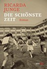 Die schönste Zeit - Ricarda Junge - 9783949774959
