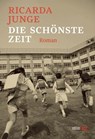 Die schönste Zeit - Ricarda Junge - 9783949774966
